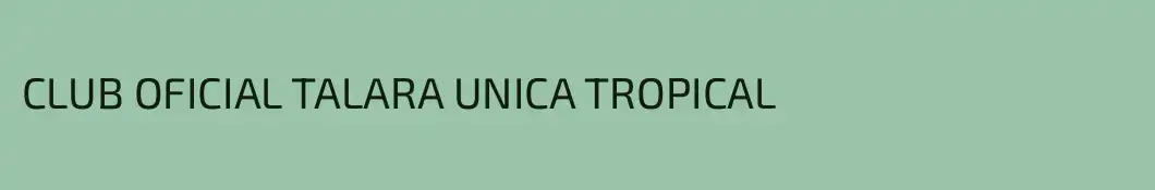 CLUB OFICIAL TALARA UNICA TROPICAL